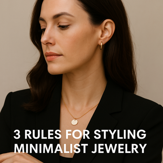 Subtle Sophistication: 3 Rules for Styling Minimalist Jewelry for the Working Woman